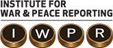 Institute for War and Peace Reporting, IWPR